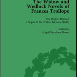 The Widow and Wedlock Novels of Frances Trollope Vol 2 The Widow and Wedlock Novels of Frances Trollope Vol 2