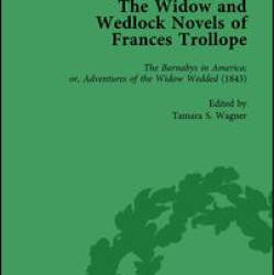 The Widow and Wedlock Novels of Frances Trollope Vol 3 The Widow and Wedlock Novels of Frances Trollope Vol 3
