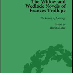 The Widow and Wedlock Novels of Frances Trollope Vol 4 The Widow and Wedlock Novels of Frances Trollope Vol 4