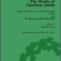 The Works of Charlotte Smith, Part I Vol 1 The Works of Charlotte Smith, Part I Vol 1