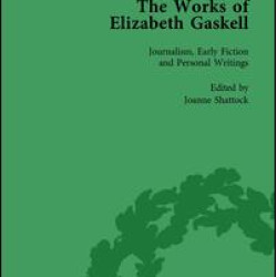 The Works of Elizabeth Gaskell, Part I Vol 1 The Works of Elizabeth Gaskell, Part I Vol 1