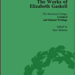 The Works of Elizabeth Gaskell, Part I Vol 2 The Works of Elizabeth Gaskell, Part I Vol 2