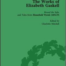 The Works of Elizabeth Gaskell, Part I Vol 3 The Works of Elizabeth Gaskell, Part I Vol 3