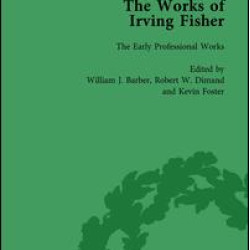 The Works of Irving Fisher Vol 1