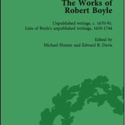 The Works of Robert Boyle, Part II Vol 7