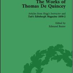 The Works of Thomas De Quincey, Part III vol 17 The Works of Thomas De Quincey, Part III vol 17
