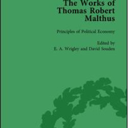 The Works of Thomas Robert Malthus Vol 6 The Works of Thomas Robert Malthus Vol 6