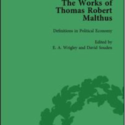 The Works of Thomas Robert Malthus Vol 8 The Works of Thomas Robert Malthus Vol 8