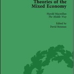 Theories of the Mixed Economy Vol 4