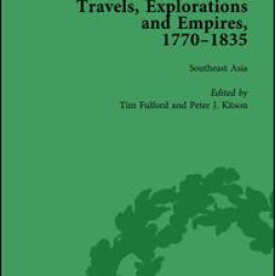Travels, Explorations and Empires, 1770-1835, Part I Vol 2 Travels, Explorations and Empires, 1770-1835, Part I Vol 2