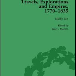 Travels, Explorations and Empires, 1770-1835, Part I Vol 4 Travels, Explorations and Empires, 1770-1835, Part I Vol 4