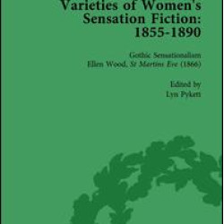 Varieties of Women's Sensation Fiction, 1855-1890 Vol 3 Varieties of Women's Sensation Fiction, 1855-1890 Vol 3