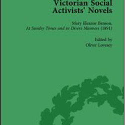 Victorian Social Activists' Novels Vol 3 Victorian Social Activists' Novels Vol 3