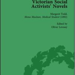 Victorian Social Activists' Novels Vol 4 Victorian Social Activists' Novels Vol 4