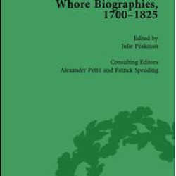 Whore Biographies, 1700-1825, Part II vol 7 Whore Biographies, 1700-1825, Part II vol 7