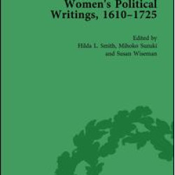 Women's Political Writings, 1610-1725 Vol 3 Women's Political Writings, 1610-1725 Vol 3