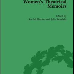 Women's Theatrical Memoirs, Part II vol 7 Women's Theatrical Memoirs, Part II vol 7
