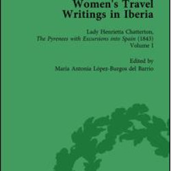 Women's Travel Writings in Iberia Vol 3 Women's Travel Writings in Iberia Vol 3