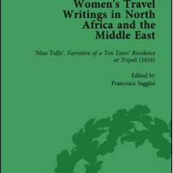 Women's Travel Writings in North Africa and the Middle East, Part I Vol 3