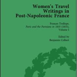 Women's Travel Writings in Post-Napoleonic France, Part II vol 7