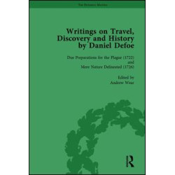 Writings on Travel, Discovery and History by Daniel Defoe, Part II vol 5 Writings on Travel, Discovery and History by Daniel Defoe, Part II vol 5