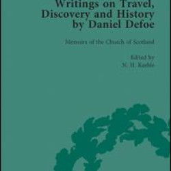 Writings on Travel, Discovery and History by Daniel Defoe, Part II vol 6 Writings on Travel, Discovery and History by Daniel Defoe, Part II vol 6