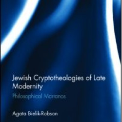 Jewish Cryptotheologies of Late Modernity Jewish Cryptotheologies of Late Modernity