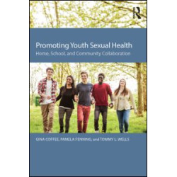 Promoting Youth Sexual Health Promoting Youth Sexual Health