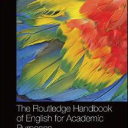 The Routledge Handbook of English for Academic Purposes The Routledge Handbook of English for Academic Purposes