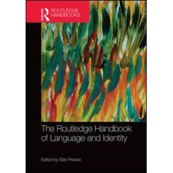 The Routledge Handbook of Language and Identity The Routledge Handbook of Language and Identity