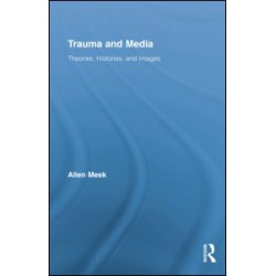 Trauma and Media Trauma and Media