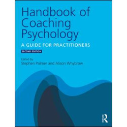 Handbook of Coaching Psychology Handbook of Coaching Psychology