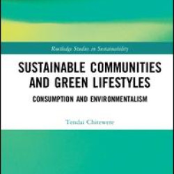 Sustainable Communities and Green Lifestyles Sustainable Communities and Green Lifestyles