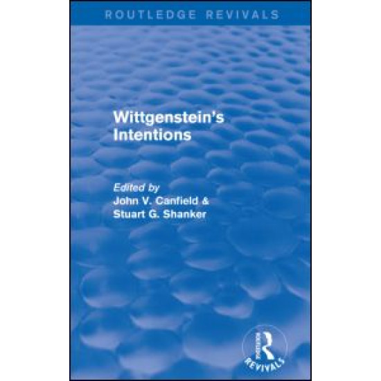 Wittgenstein's Intentions (Routledge Revivals) Wittgenstein's Intentions (Routledge Revivals)