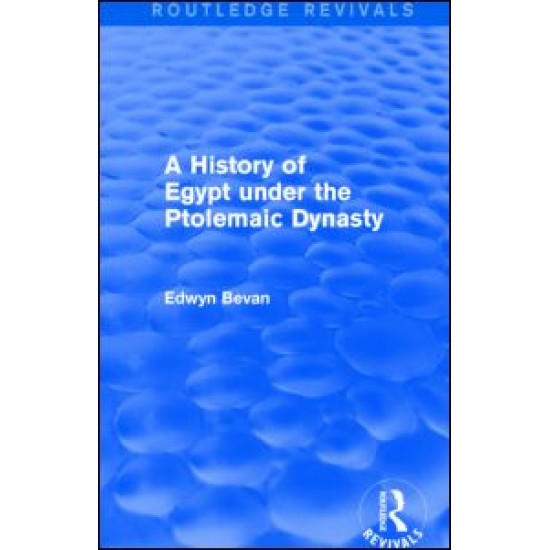 A History of Egypt under the Ptolemaic Dynasty (Routledge Revivals)