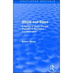 Sibyls and Seers (Routledge Revivals) Sibyls and Seers (Routledge Revivals)