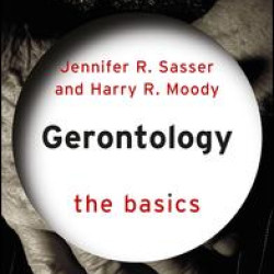 Gerontology: The Basics Gerontology: The Basics