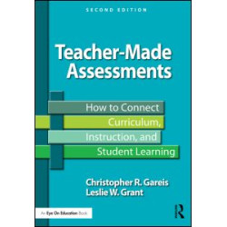 Teacher-Made Assessments Teacher-Made Assessments