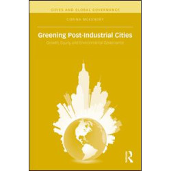 Greening Post-Industrial Cities
