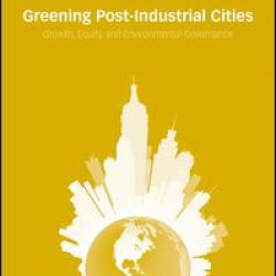 Greening Post-Industrial Cities Greening Post-Industrial Cities
