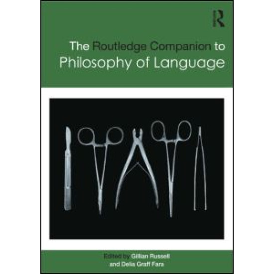 Routledge Companion to Philosophy of Language