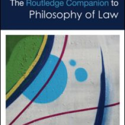 The Routledge Companion to Philosophy of Law The Routledge Companion to Philosophy of Law