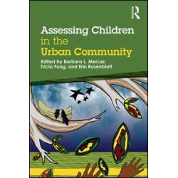 Assessing Children in the Urban Community Assessing Children in the Urban Community