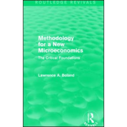Methodology for a New Microeconomics (Routledge Revivals) Methodology for a New Microeconomics (Routledge Revivals)