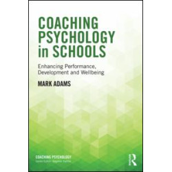 Coaching Psychology in Schools Coaching Psychology in Schools