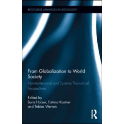From Globalization to World Society From Globalization to World Society