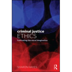 Criminal Justice Ethics Criminal Justice Ethics