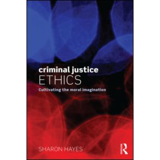 Criminal Justice Ethics Criminal Justice Ethics