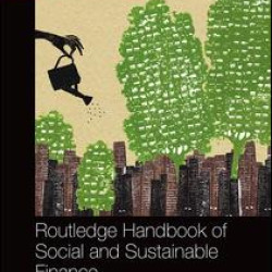 Routledge Handbook of Social and Sustainable Finance Routledge Handbook of Social and Sustainable Finance