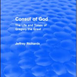 Consul of God (Routledge Revivals) Consul of God (Routledge Revivals)